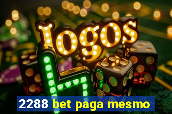 2288 bet paga mesmo